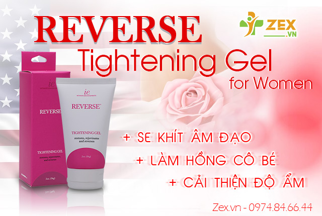 công dụng reverse tightening gel for women