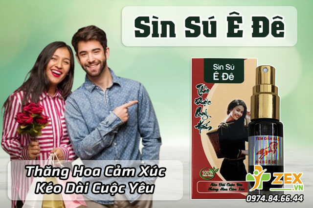 Xịt Sìn Sú Ê Đê Kéo Dài Cuộc Yêu 