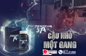 Công dụng của Penirum A+